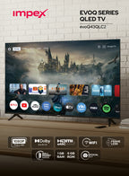 تلفزيون جوجل Impex evoQ43QLC2 مقاس 43 بوصة QLED FHD | مساعد جوجل | نحيف للغاية