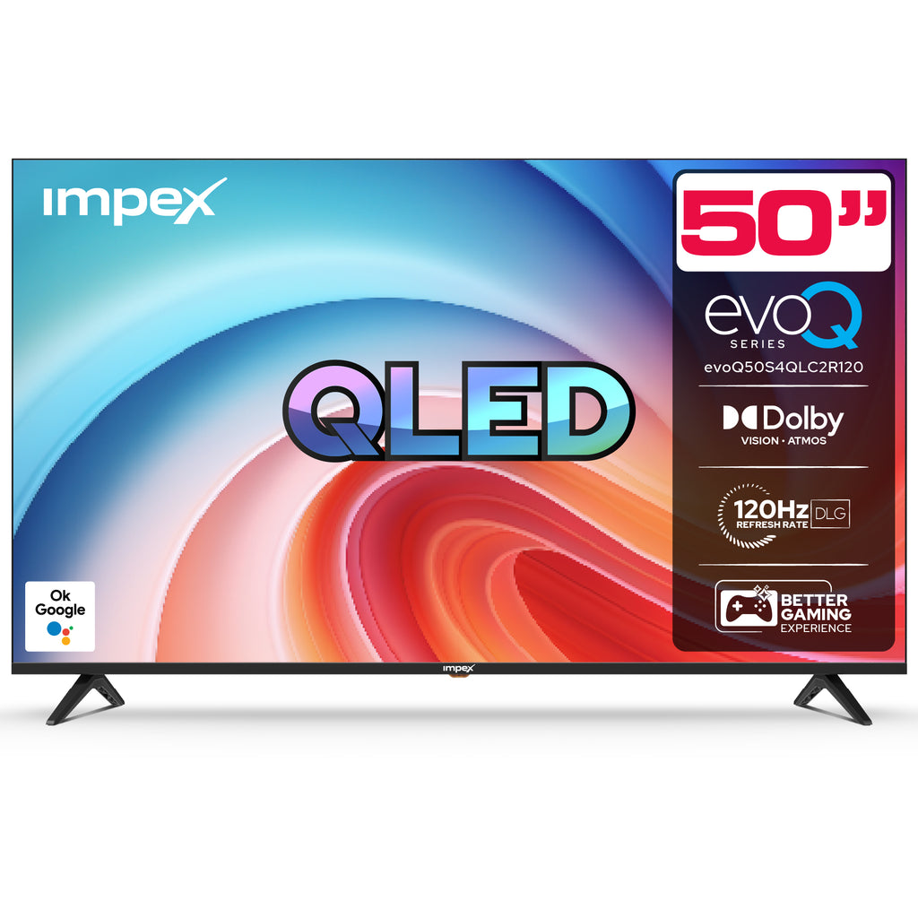 Impex evoQ 50S4QLC2R120 50" QLED 4K Google TV | صوت دولبي | جهاز تحكم صوتي عن بعد
